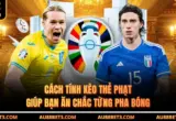 Cách Tính Kèo Thẻ Phạt Giúp Bạn Ăn Chắc Từng Pha Bóng